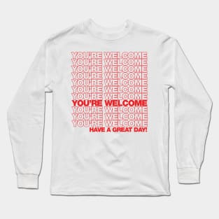 You're Welcome Long Sleeve T-Shirt